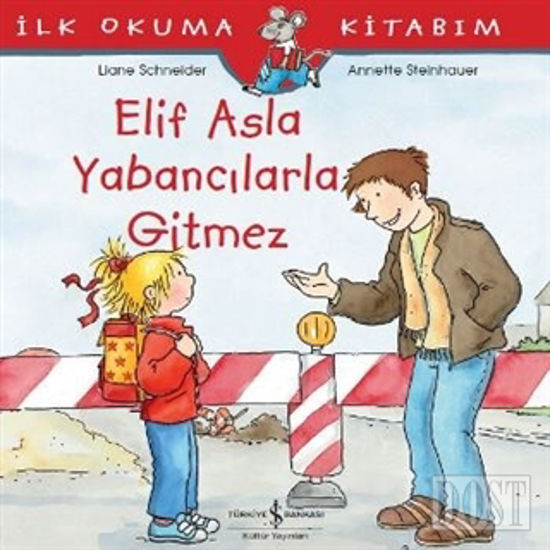 Elif Asla Yabancılarla Gitmez